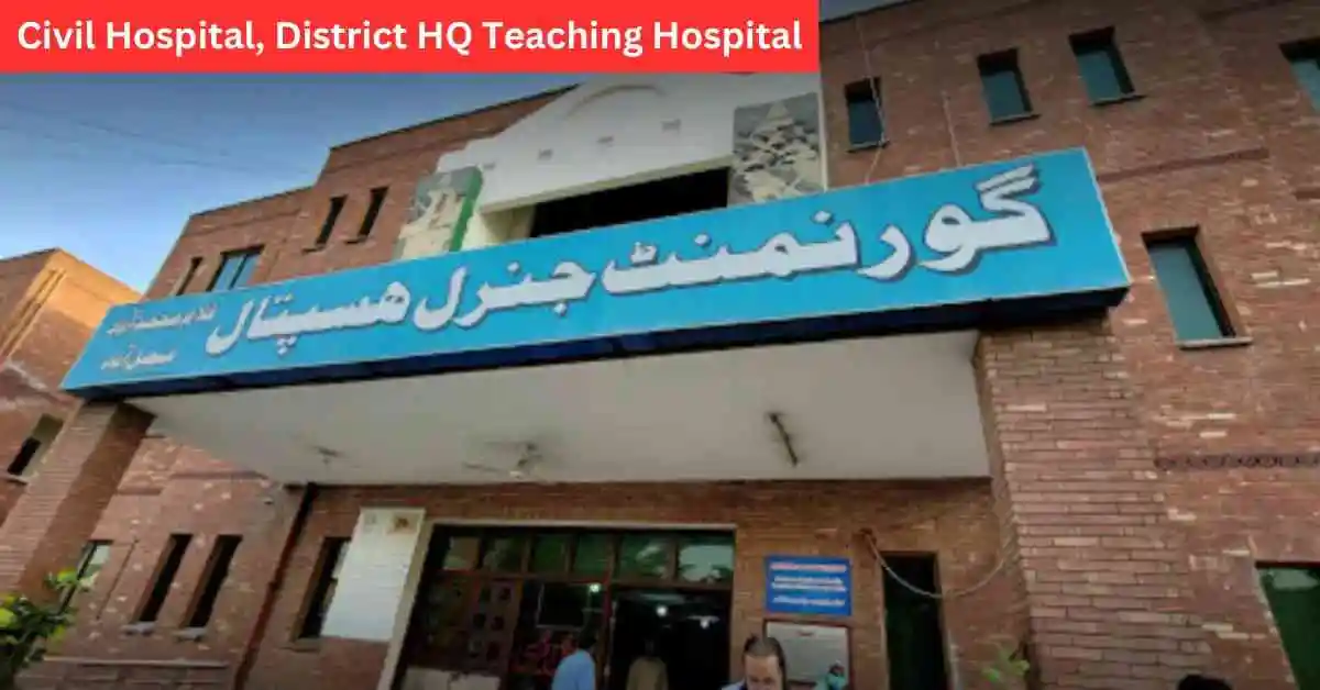 Civil Hospital, District HQ Teaching Hospital