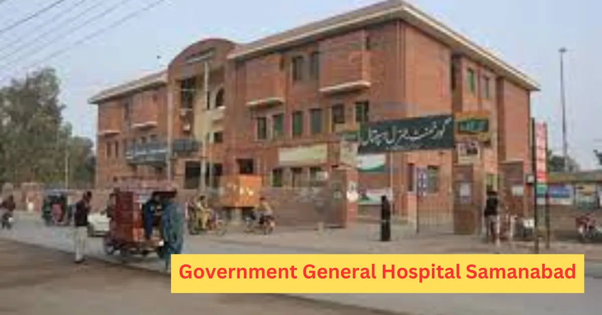 Government General Hospital Samanabad