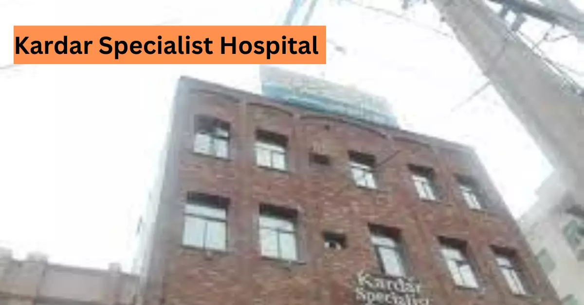 Kardar Specialist Hospital