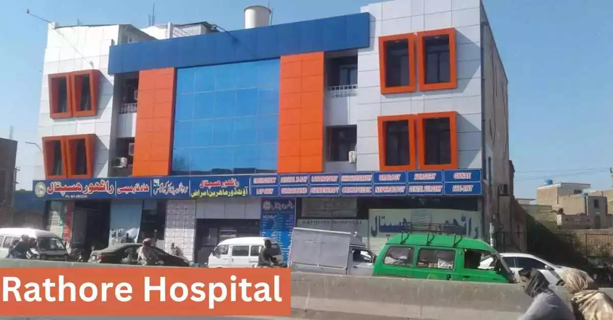 Rathore Hospital Faisalabad