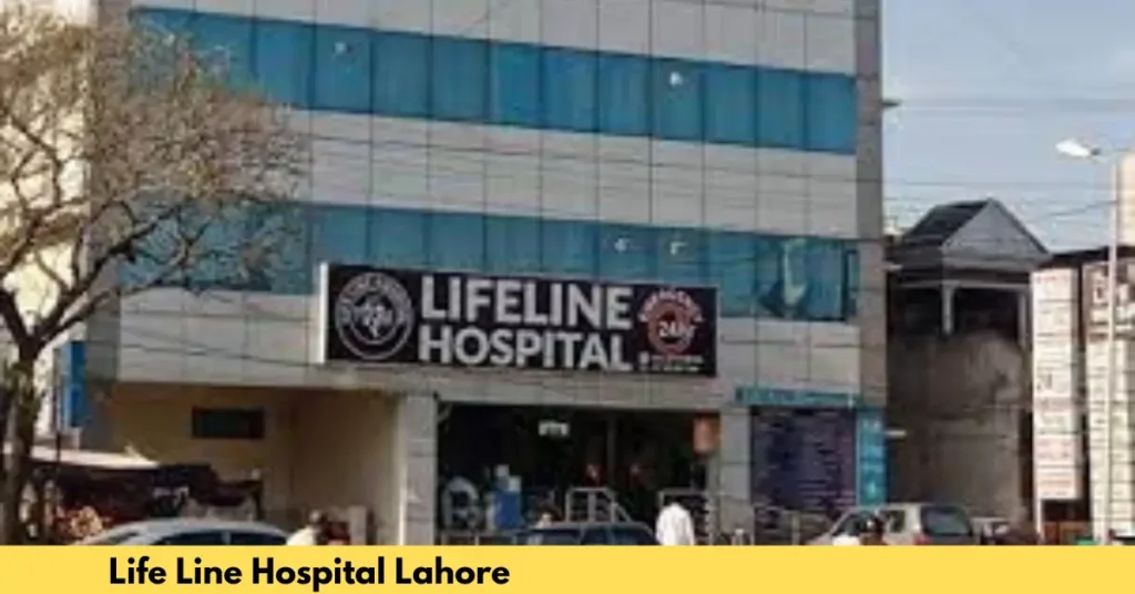 Life Line Hospital Lahore