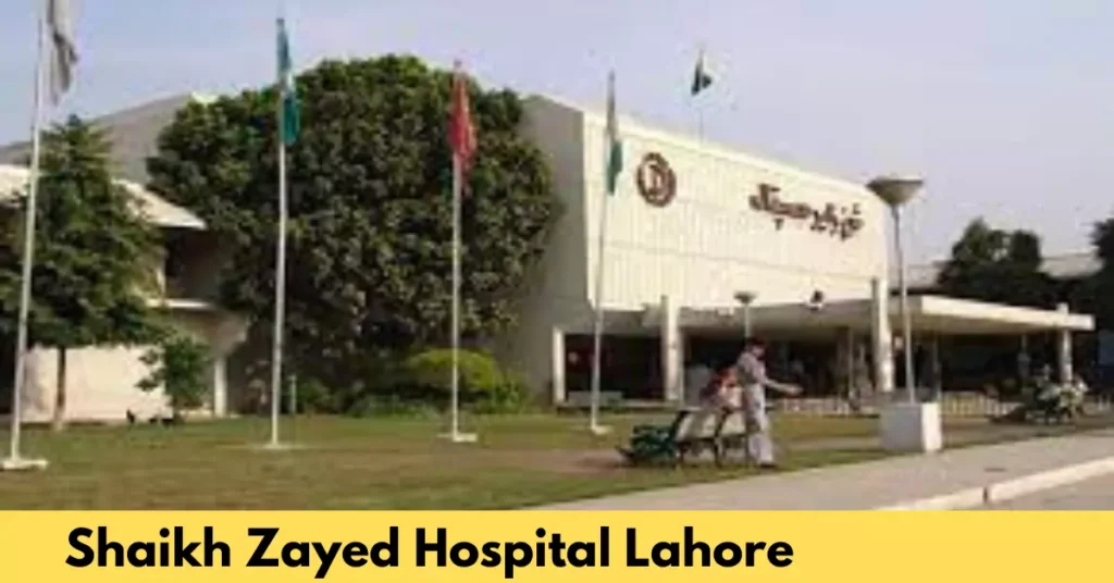 Shaikh Zayed Hospital Lahore