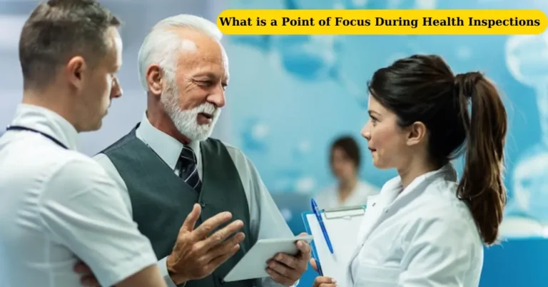 What is a Point of Focus During Health Inspections