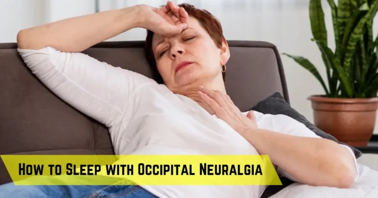 How to Sleep with Occipital Neuralgia